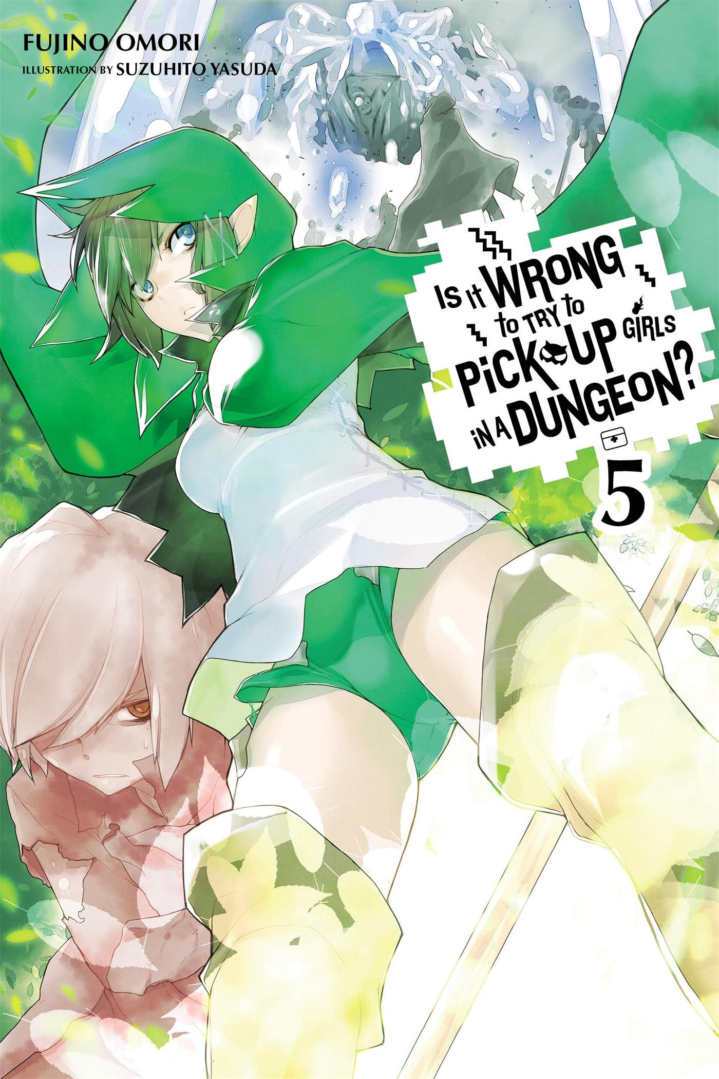 Cover: 9780316314794 | Is It Wrong to Try to Pick Up Girls in a Dungeon?, Vol. 5 (Light...