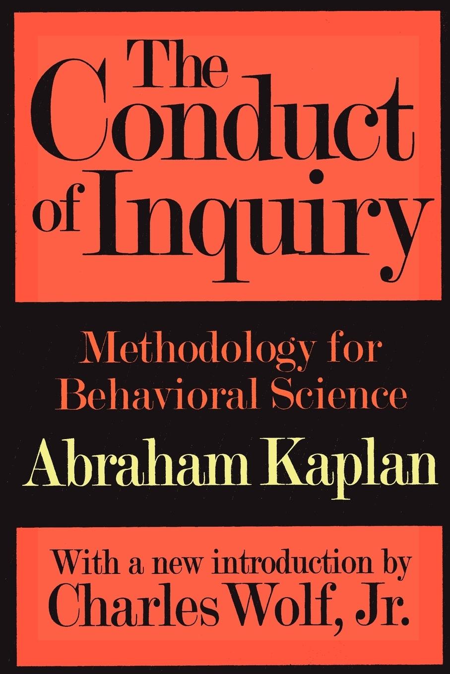 Cover: 9780765804488 | The Conduct of Inquiry | Methodology for Behavioural Science | Kaplan