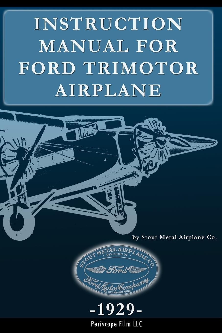 Cover: 9781937684532 | Instruction Manual for Ford Trimotor Airplane | Co. | Taschenbuch