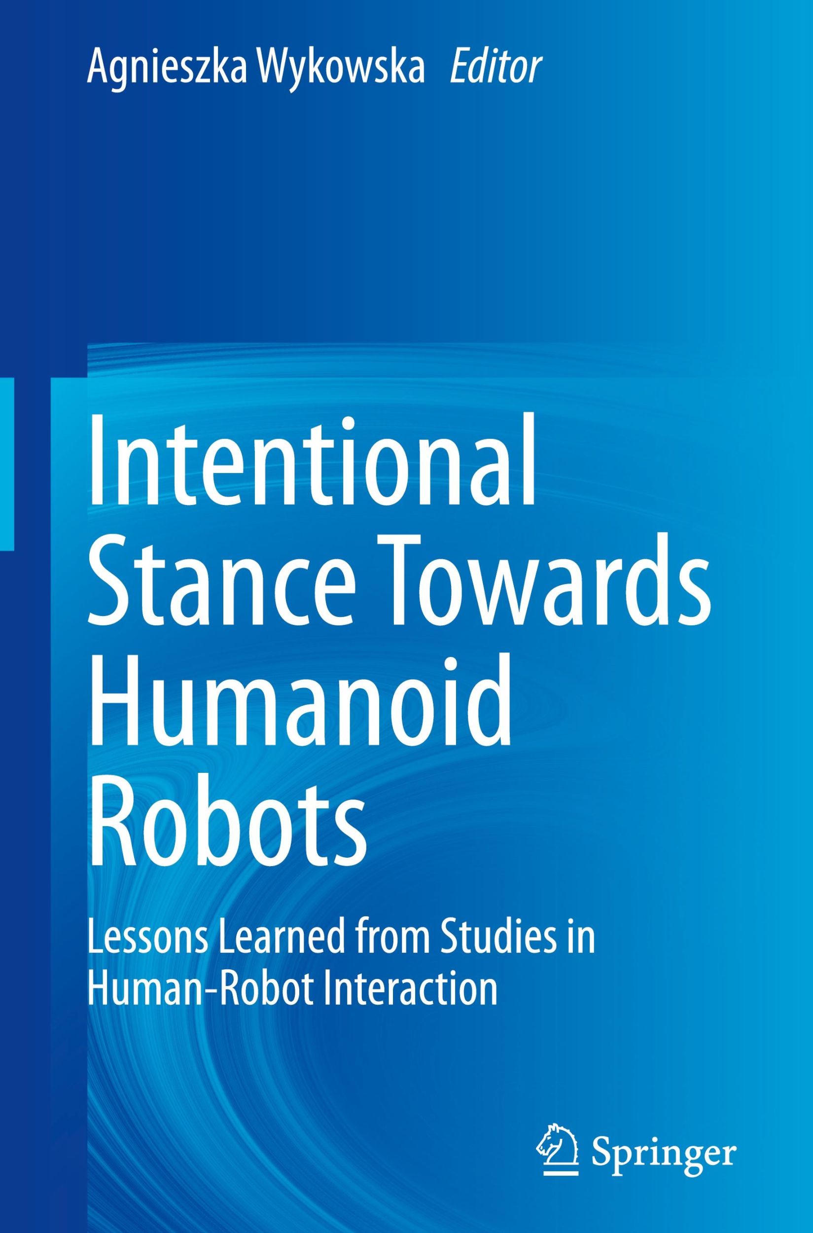 Cover: 9783031654824 | Intentional Stance Towards Humanoid Robots | Agnieszka Wykowska | Buch