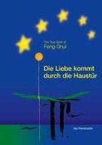 Cover: 9783848222544 | Die Liebe kommt durch die Haustür | The True Spirit of Feng-Shui