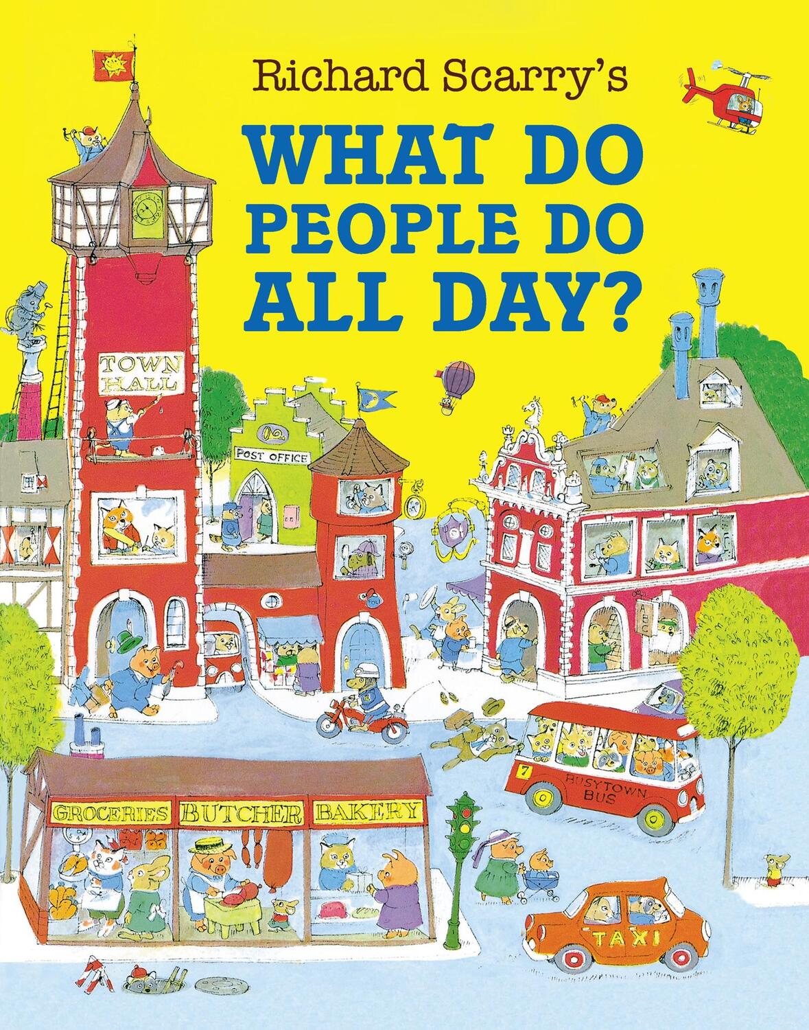 Cover: 9780008665371 | What Do People Do All Day?. 50th Anniversary Edition | Richard Scarry