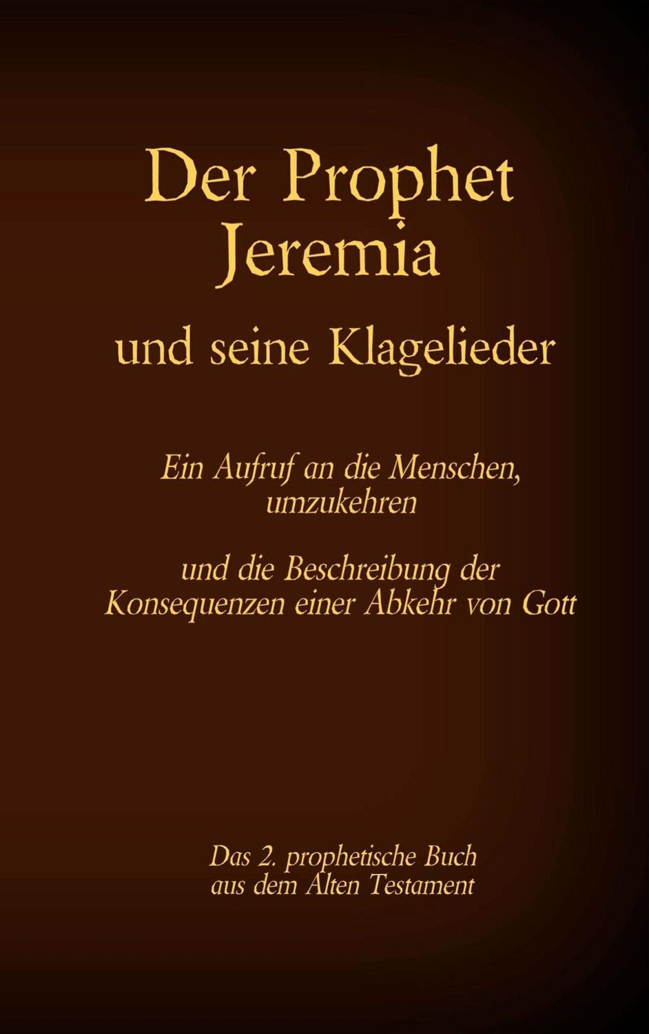 Cover: 9783740768607 | Der Prophet Jeremia und seine Klagelieder Jeremias Threni | Tessnow