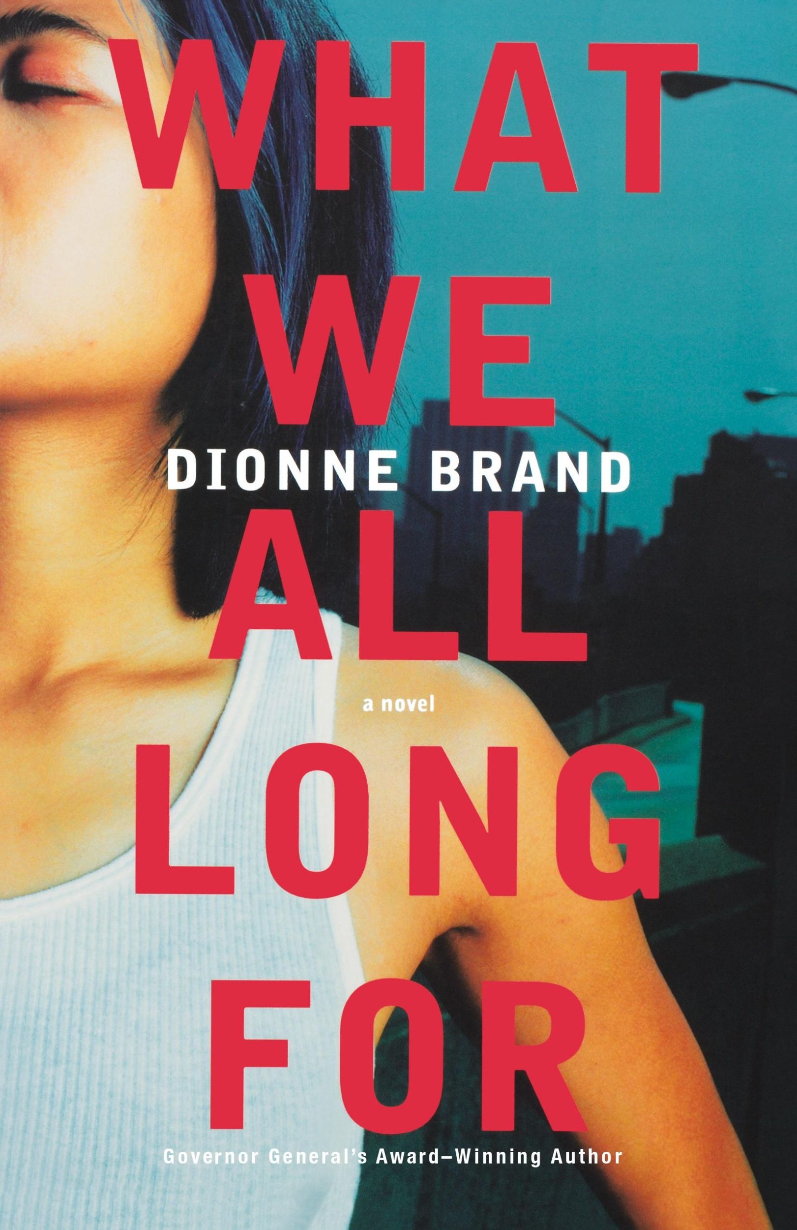 Cover: 9780312377717 | What We All Long for | Dionne Brand | Taschenbuch | Englisch | 2008