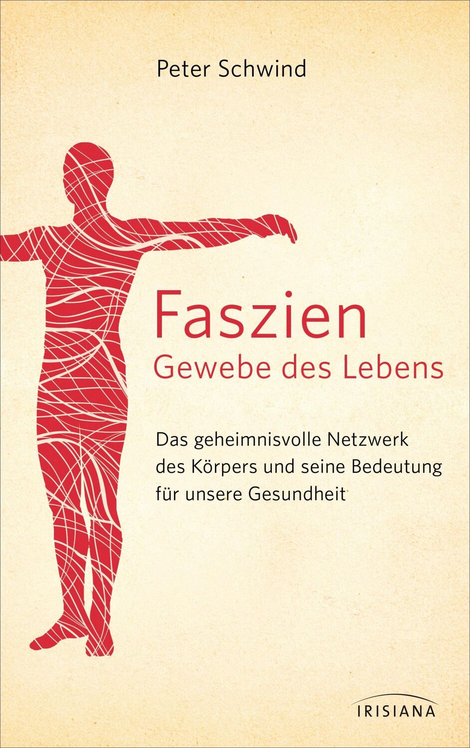 Cover: 9783424152593 | Faszien - Gewebe des Lebens | Peter Schwind | Buch | 240 S. | Deutsch