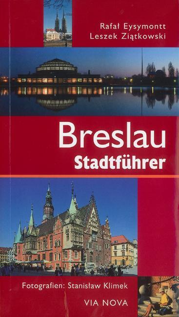 Cover: 9783899603248 | Breslau Stadtführer | R. Eysymontt (u. a.) | Buch | Deutsch | 2014