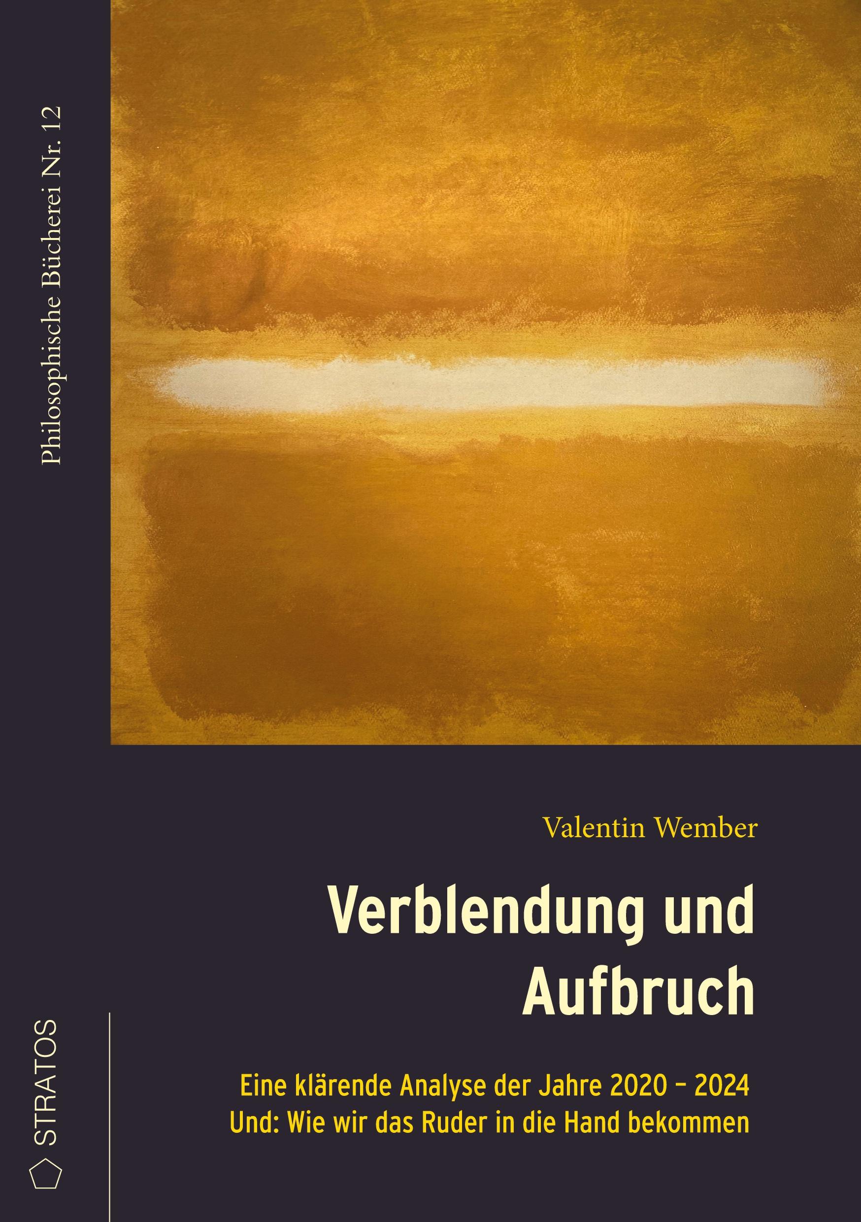 Cover: 9783943731620 | Verblendung und Aufbruch | Wie wir das Ruder in die Hand bekommen