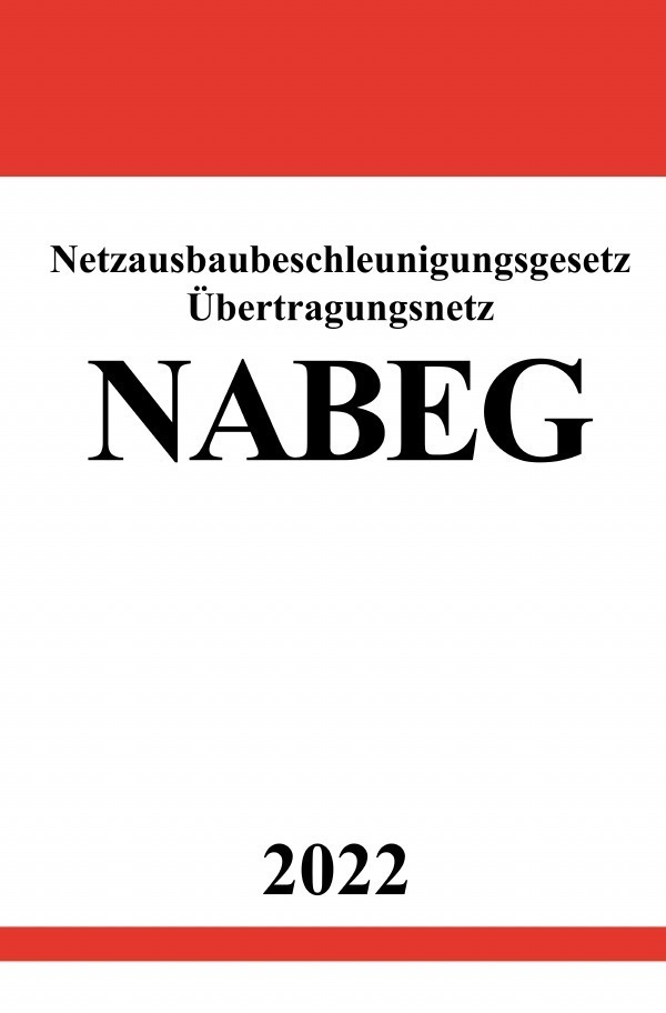 Cover: 9783754938003 | Netzausbaubeschleunigungsgesetz Übertragungsnetz NABEG 2022 | Studier