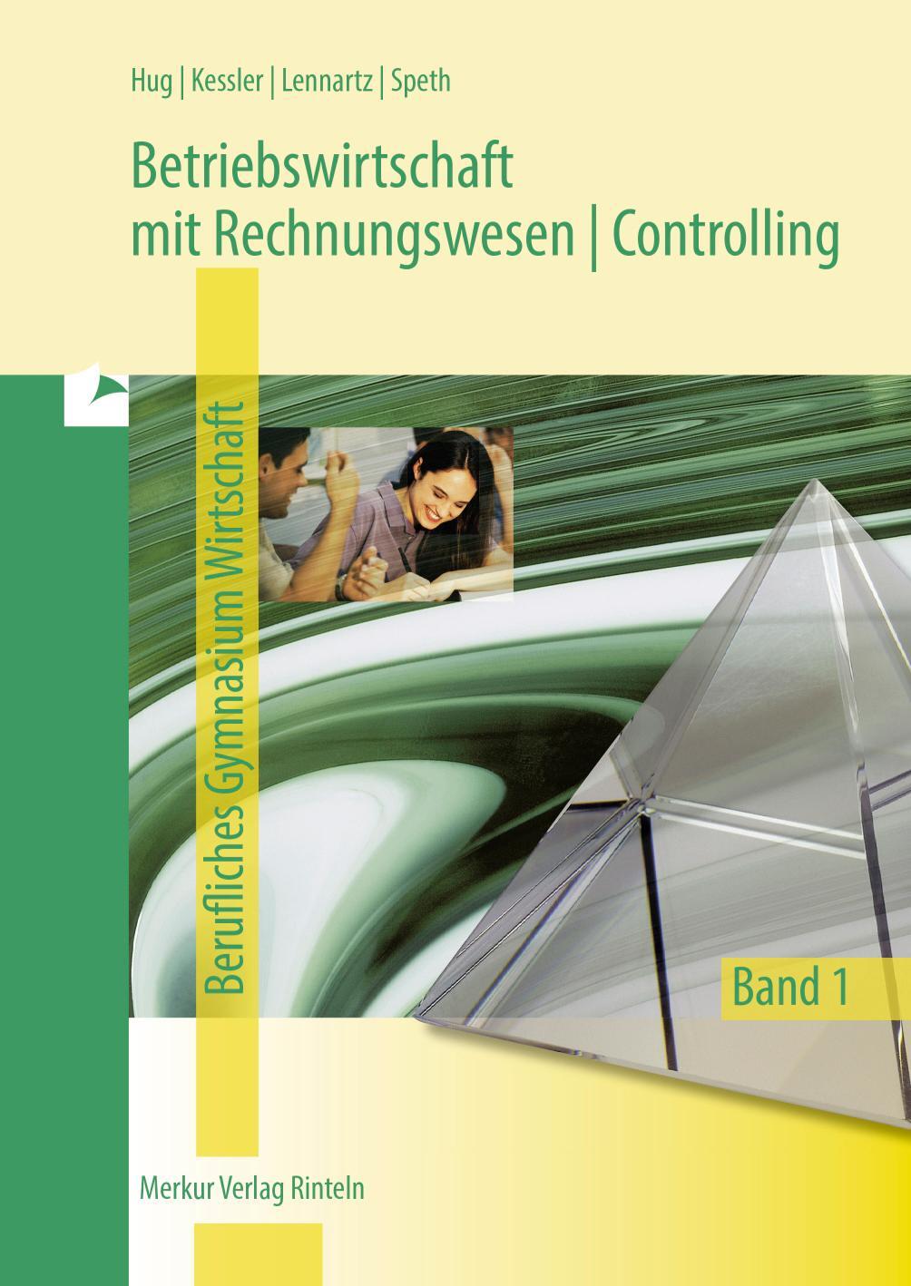 Cover: 9783812010634 | Betriebswirtschaft mit Rechnungswesen Controlling 1. Berufliches...