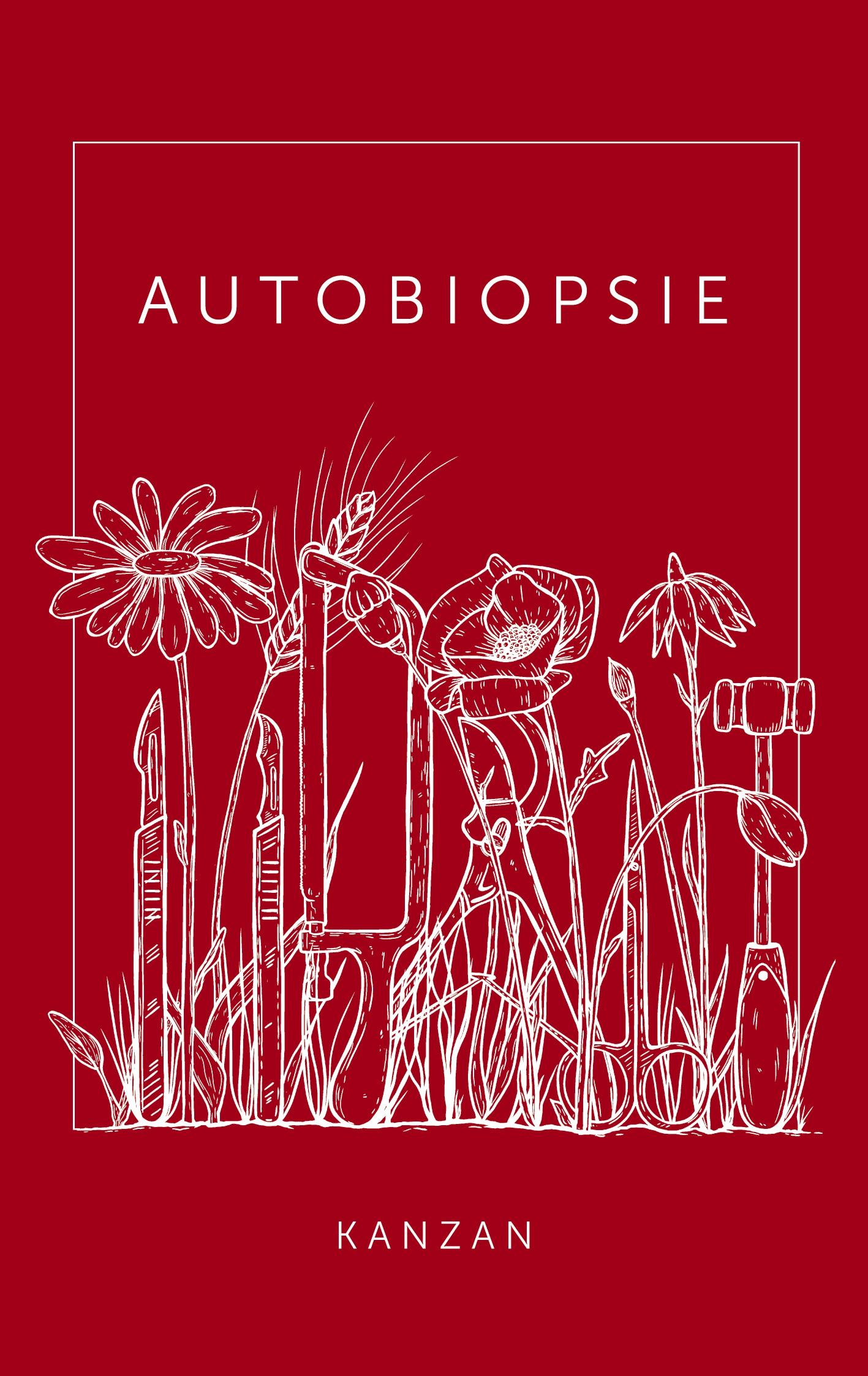 Cover: 9783384389596 | Autobiopsie | Katharina Kanzan | Taschenbuch | 120 S. | Deutsch | 2024