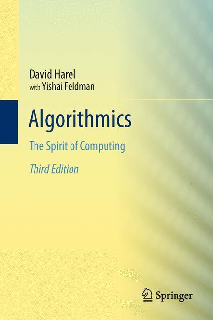 Cover: 9783642272653 | Algorithmics | The Spirit of Computing | Yishai Feldman (u. a.) | Buch