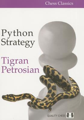 Cover: 9781784830021 | Python Strategy | Tigran Petrosian | Taschenbuch | Chess Classics