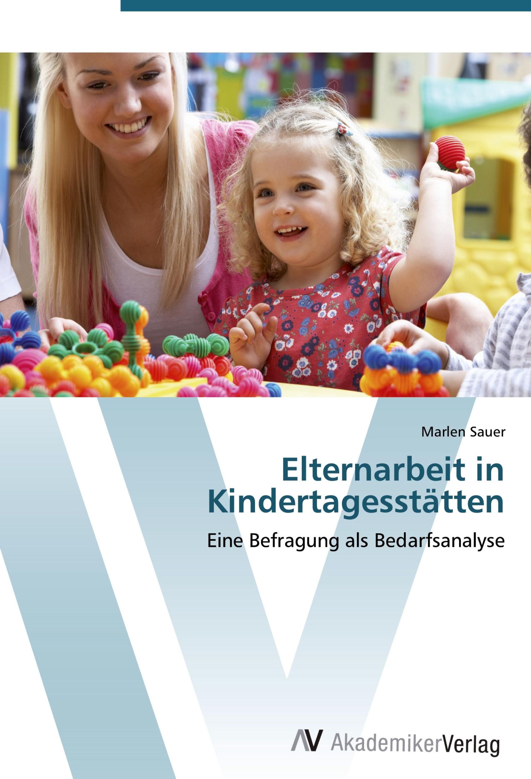 Cover: 9783639402407 | Elternarbeit in Kindertagesstätten | Eine Befragung als Bedarfsanalyse