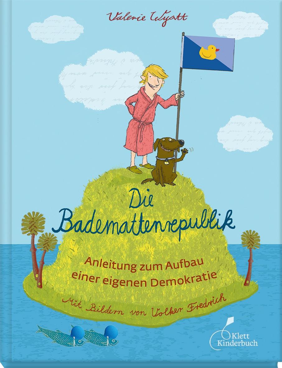 Cover: 9783954700981 | Die Bademattenrepublik | Anleitung zum Aufbau einer eigenen Demokratie