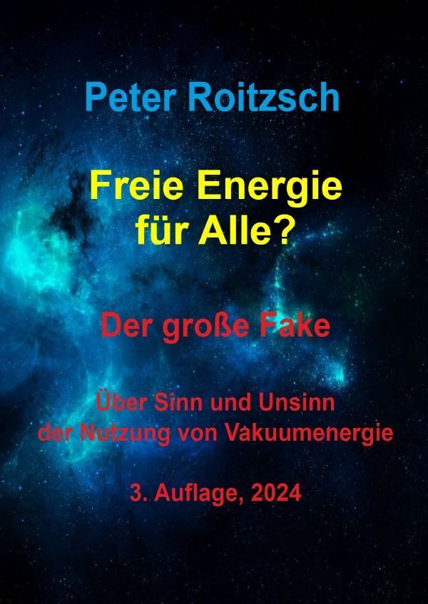 Cover: 9783758496905 | Freie Energie für Alle? Der große Fake. | Peter Roitzsch | Taschenbuch