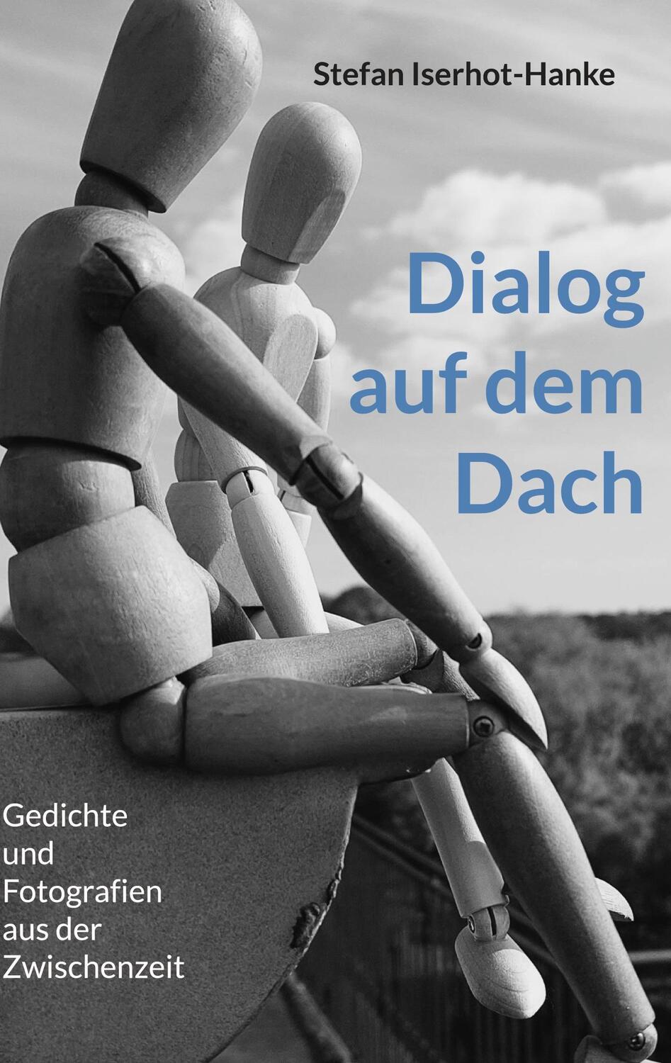 Cover: 9783756858507 | Dialog auf dem Dach | Gedichte und Fotografien aus der Zwischenzeit