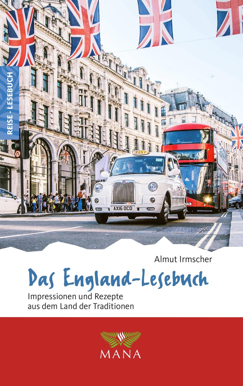 Cover: 9783955031428 | Das England-Lesebuch | Almut Irmscher | Taschenbuch | Reise-Lesebuch