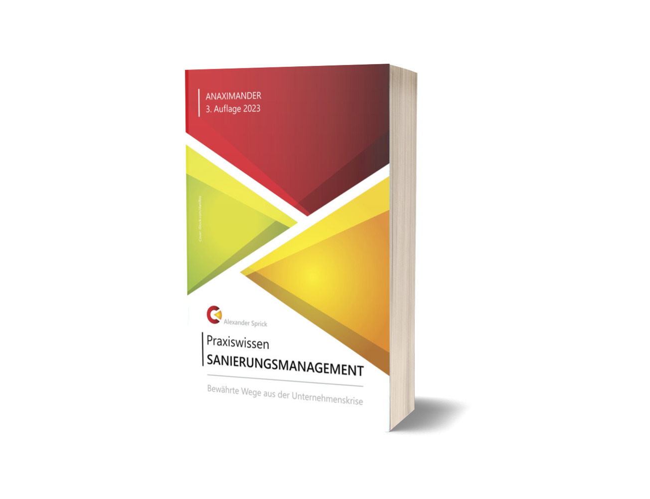 Cover: 9783981967678 | Praxiswissen Sanierungsmanagement | Alexander Sprick | Taschenbuch