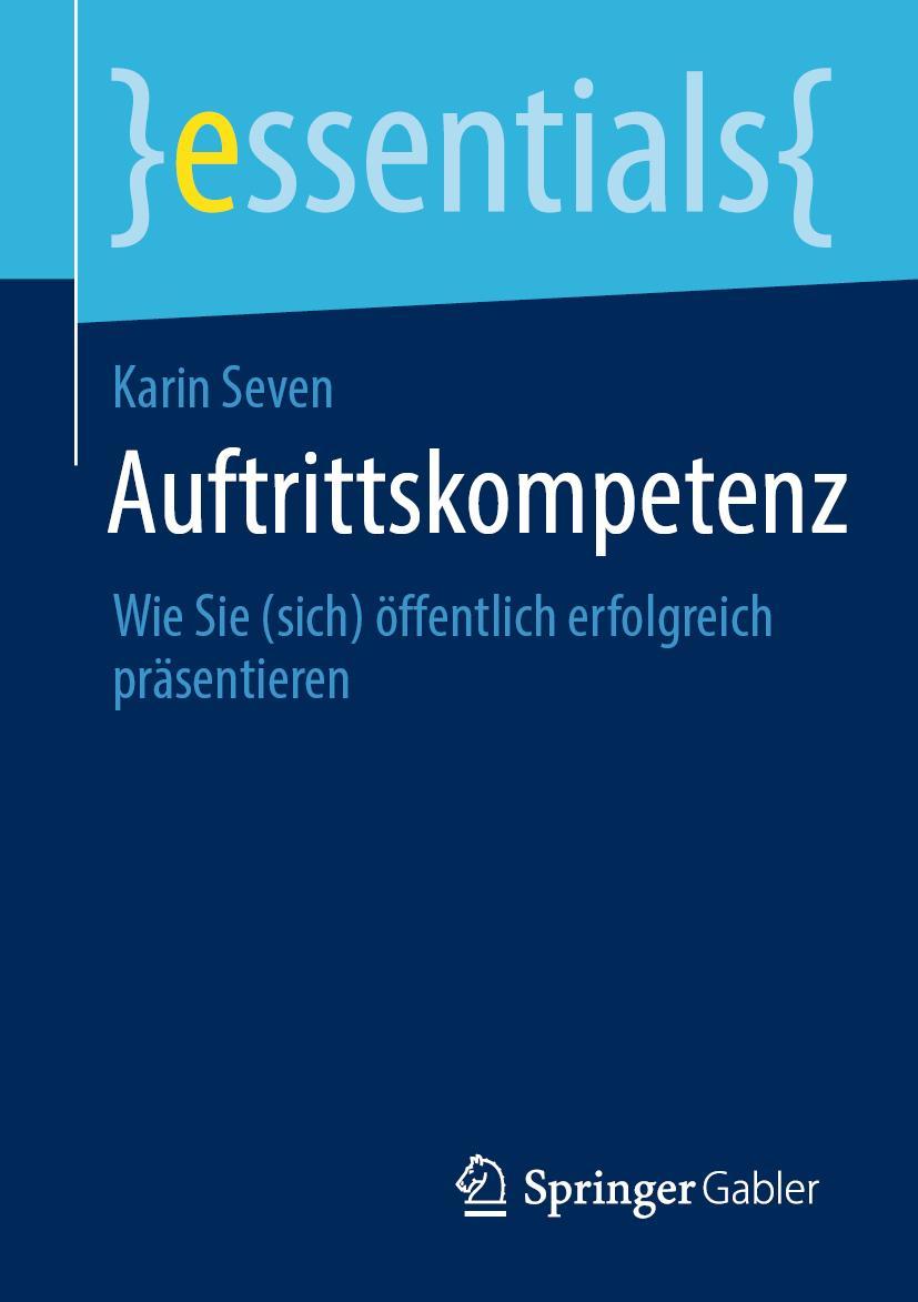 Cover: 9783658326753 | Auftrittskompetenz | Karin Seven | Taschenbuch | ix | Deutsch | 2021