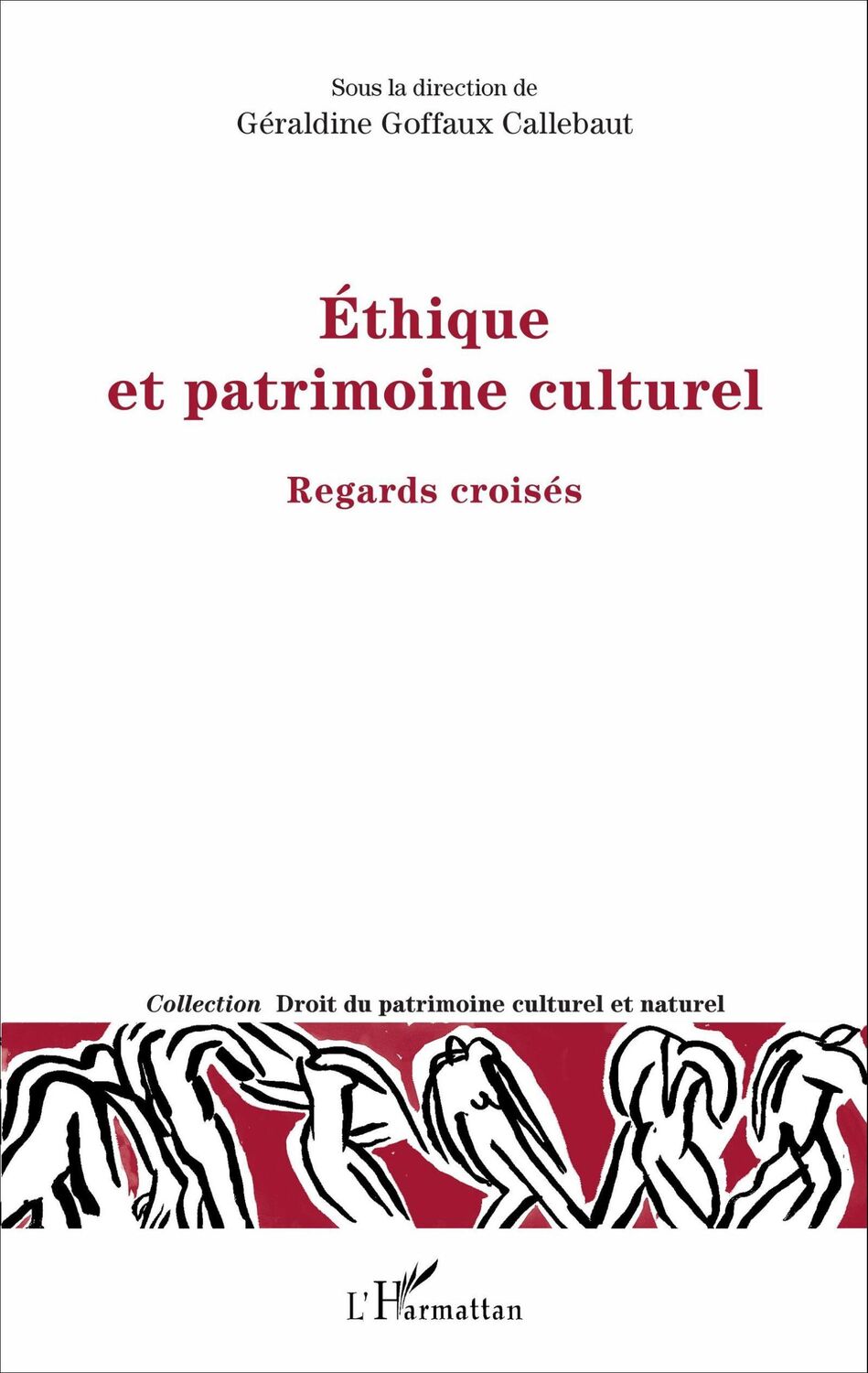 Cover: 9782343106052 | Ethique et patrimoine culturel | Regards croisés | Goffaux-Callebaut