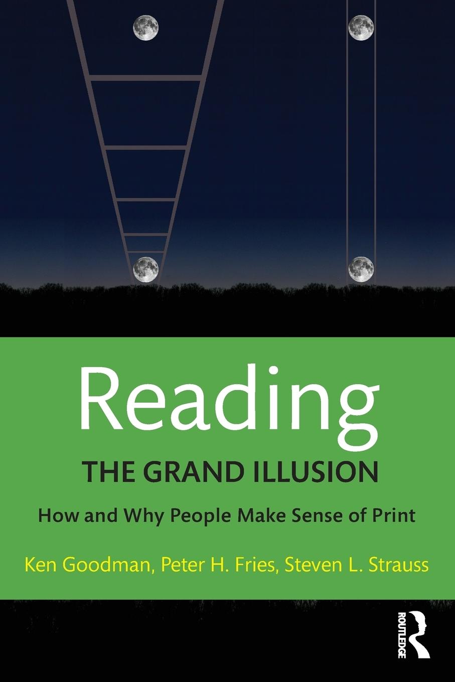 Cover: 9781138999299 | Reading- The Grand Illusion | How and Why People Make Sense of Print