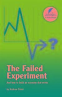 Cover: 9781871204285 | The Failed Experiment | And How to Build an Economy That Works | Buch