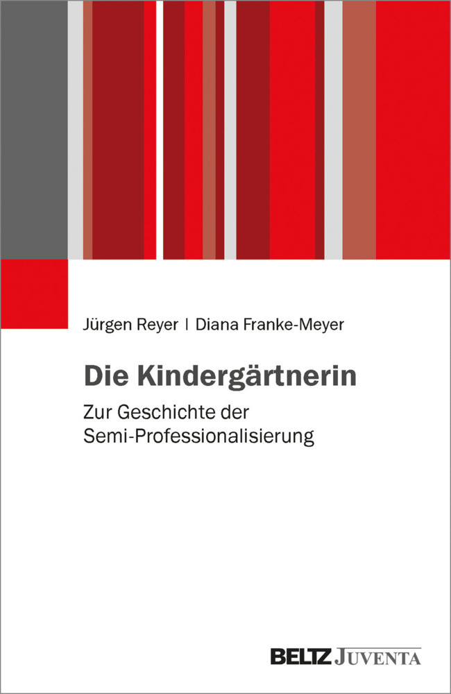 Cover: 9783779939559 | Die Kindergärtnerin | Zur Geschichte der Semi-Professionalisierung