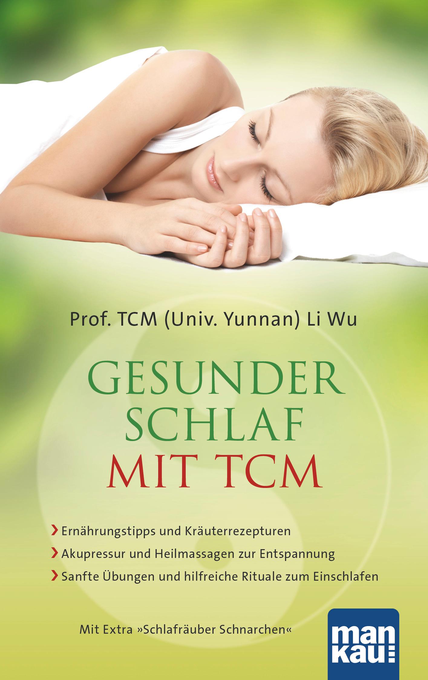 Cover: 9783863742140 | Gesunder Schlaf mit TCM | Prof TCM Li Wu | Taschenbuch | 167 S. | 2015