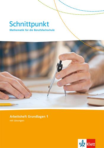 Cover: 9783127427165 | Schnittpunkt Mathematik für die Berufsfachschule. Arbeitsheft 1....