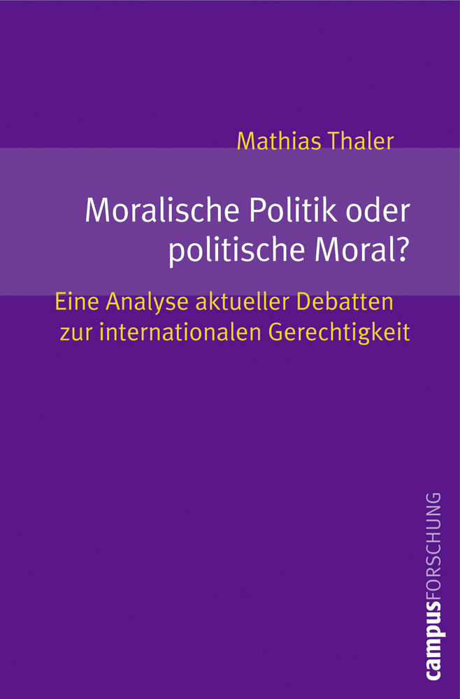 Cover: 9783593387697 | Moralische Politik oder politische Moral? | Mathias Thaler | Buch