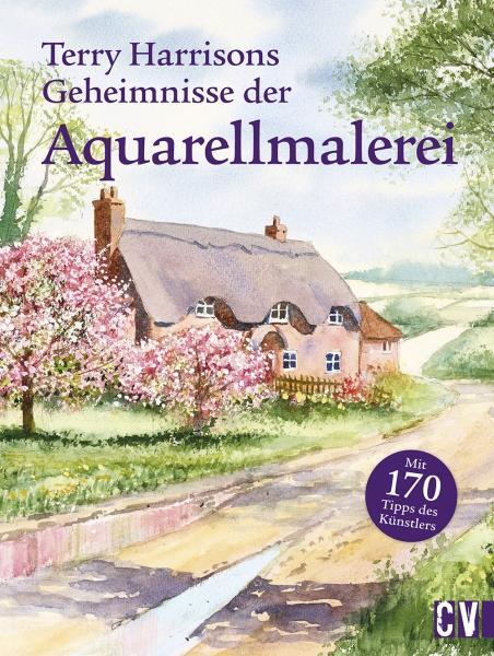 Cover: 9783862303885 | Terry Harrisons Geheimnisse der Aquarellmalerei | Terry Harrison