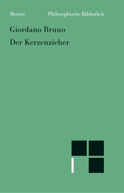 Cover: 9783787317950 | Der Kerzenzieher | (Candelaio) | Giordano Bruno | Taschenbuch | LVI