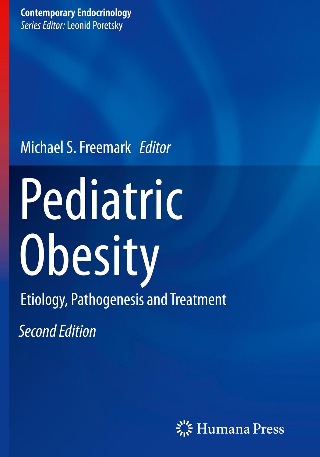 Cover: 9783319681917 | Pediatric Obesity | Etiology, Pathogenesis and Treatment | Freemark