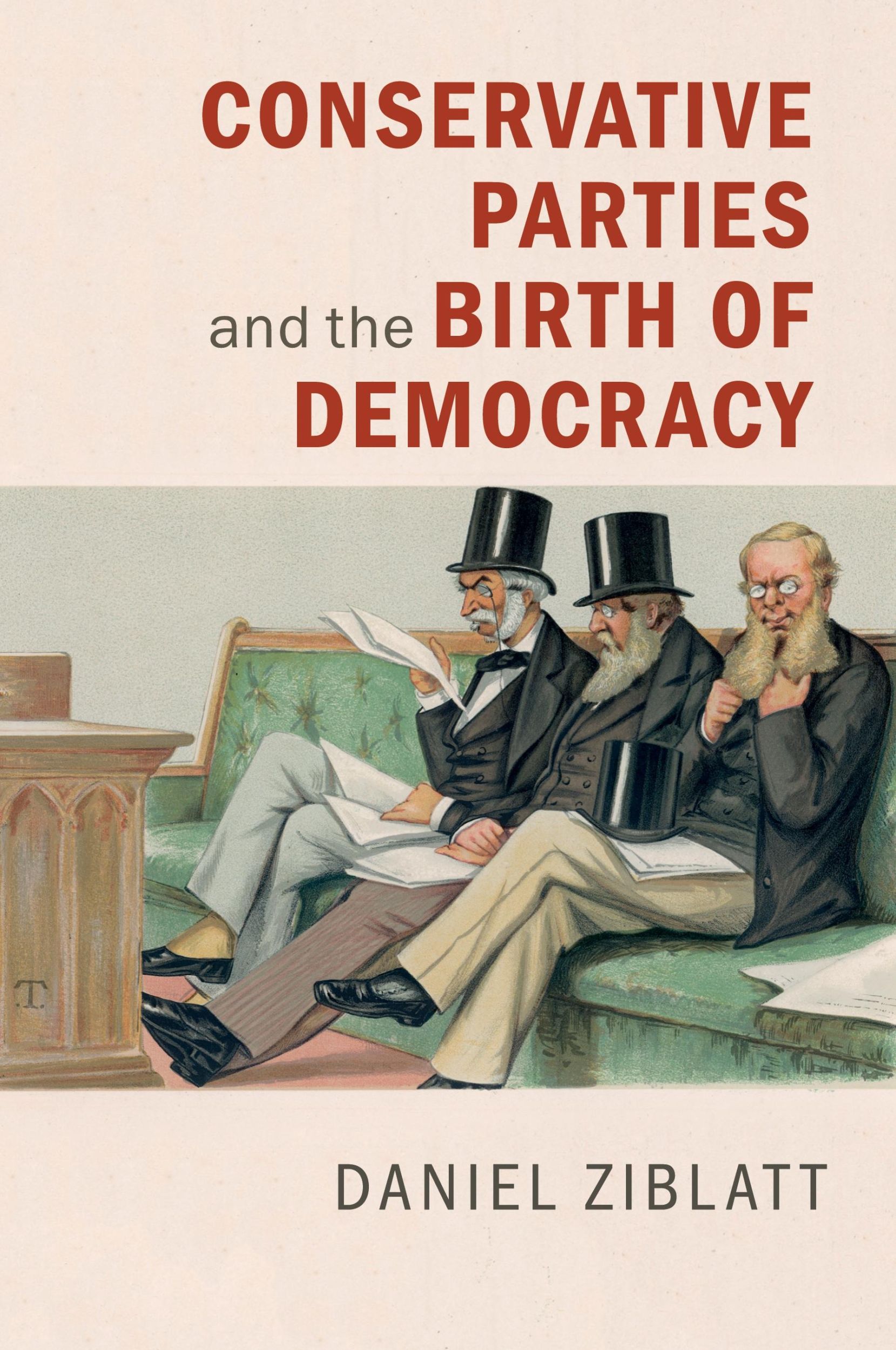 Cover: 9780521172998 | Conservative Parties and the Birth of Democracy | Daniel Ziblatt