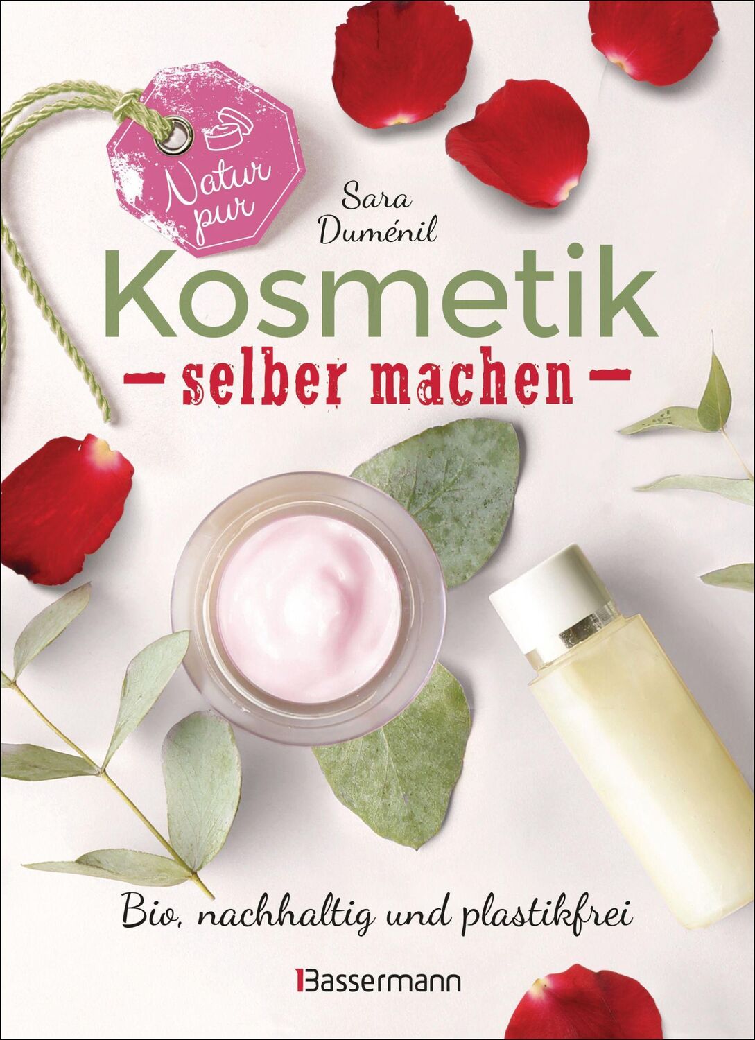 Cover: 9783809443056 | Natur pur - Kosmetik selber machen. 20 Naturkosmetik-Rezepte für...