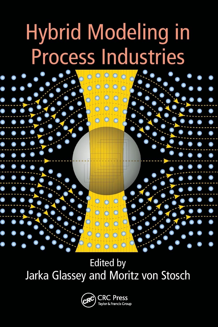 Cover: 9780367572228 | Hybrid Modeling in Process Industries | Jarka Glassey (u. a.) | Buch