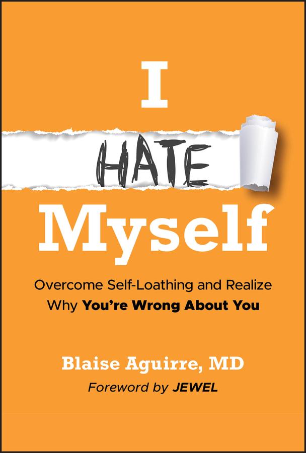 Cover: 9781394299942 | I Hate Myself | Blaise Aguirre | Buch | Englisch | 2025 | Wiley