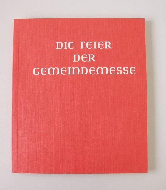 Cover: 9783791714448 | Die Feier der Gemeindemesse | Deutschlands | Buch | Deutsch | 1995