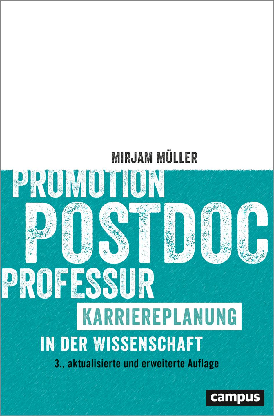 Cover: 9783593519913 | Promotion - Postdoc - Professur | Karriereplanung in der Wissenschaft