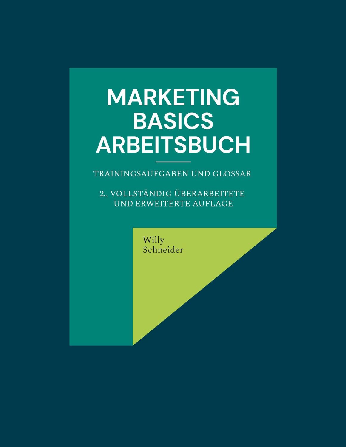 Cover: 9783759770325 | Marketing Basics | Willy Schneider | Taschenbuch | Paperback | 204 S.