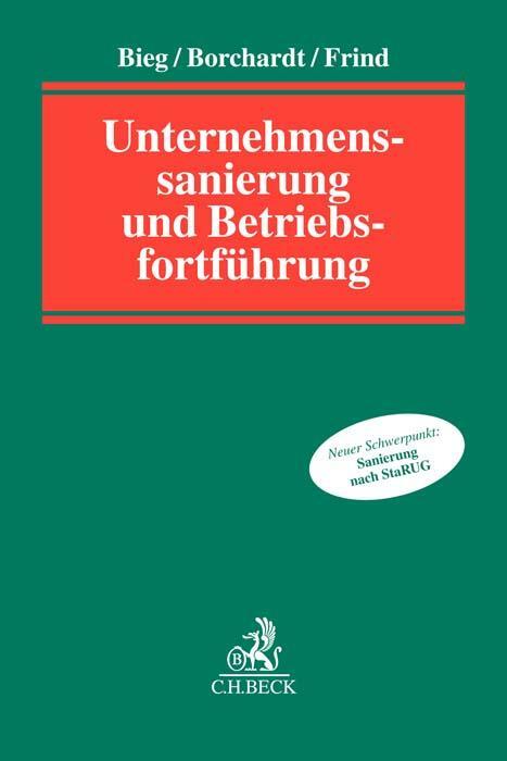 Cover: 9783406763052 | Unternehmenssanierung und Betriebsfortführung | Thorsten Bieg (u. a.)