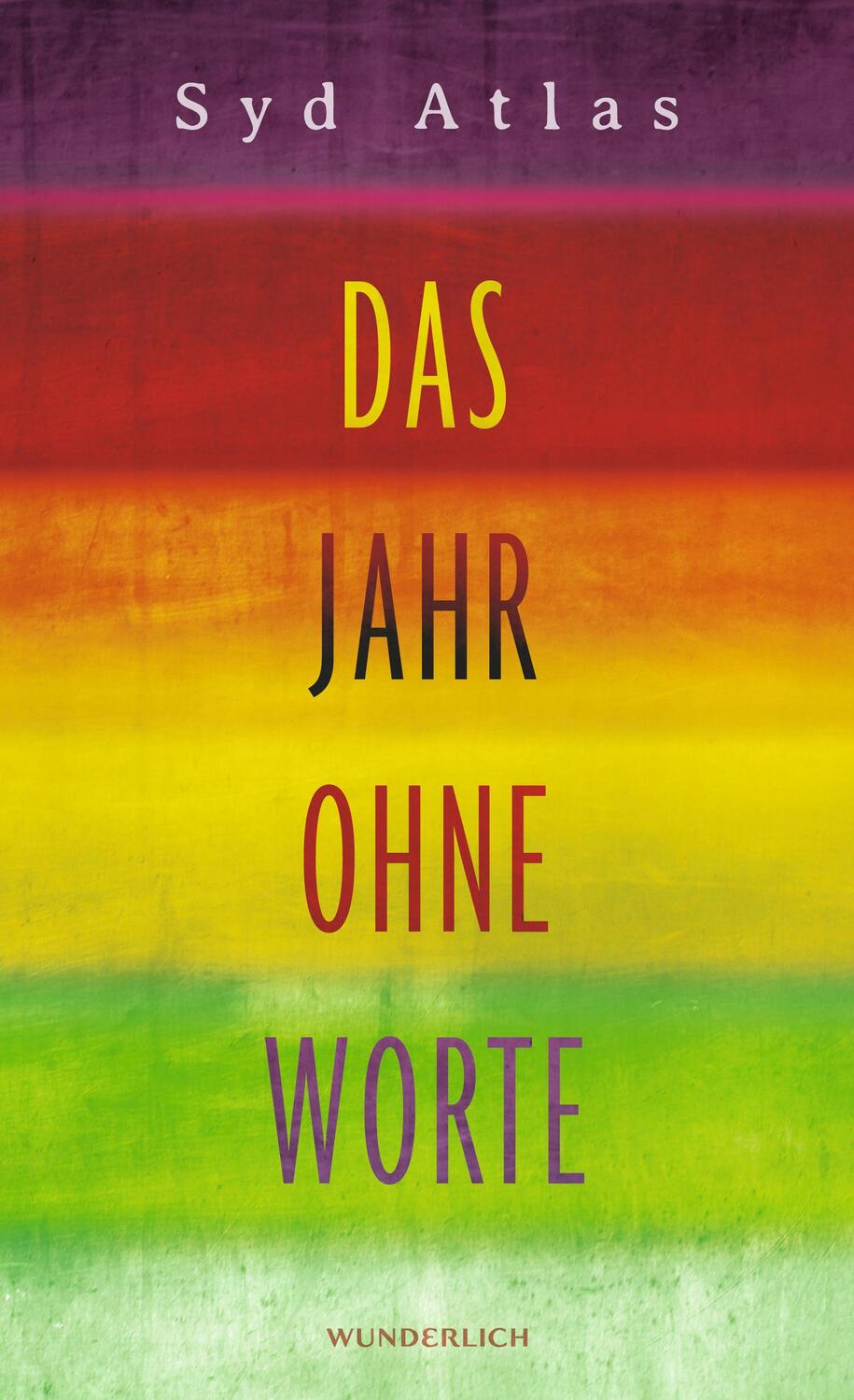 Cover: 9783805200714 | Das Jahr ohne Worte | Eine wahre Liebesgeschichte | Syd Atlas | Buch