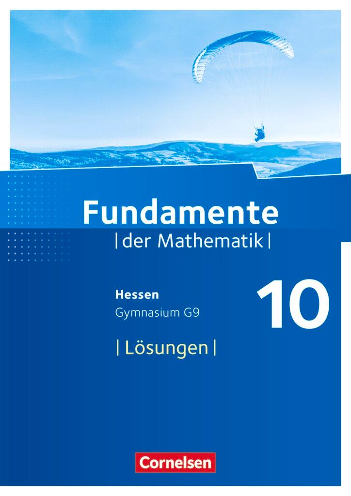 Cover: 9783060085163 | Fundamente der Mathematik 10. Schuljahr - Hessen - Lösungen zum...