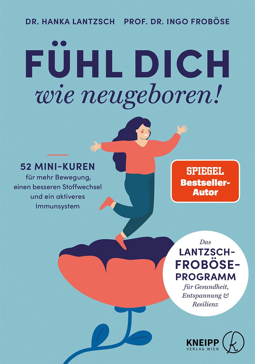 Cover: 9783708808505 | Fühl dich wie neugeboren! | Ingo Froböse (u. a.) | Taschenbuch | 2024