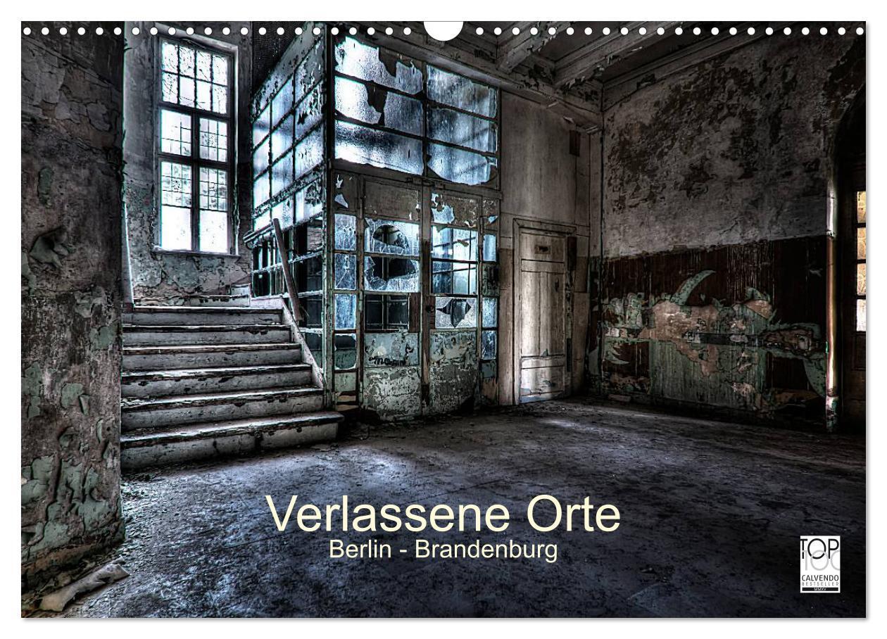 Cover: 9783435665754 | Verlassene Orte - Berlin - Brandenburg (Wandkalender 2025 DIN A3...