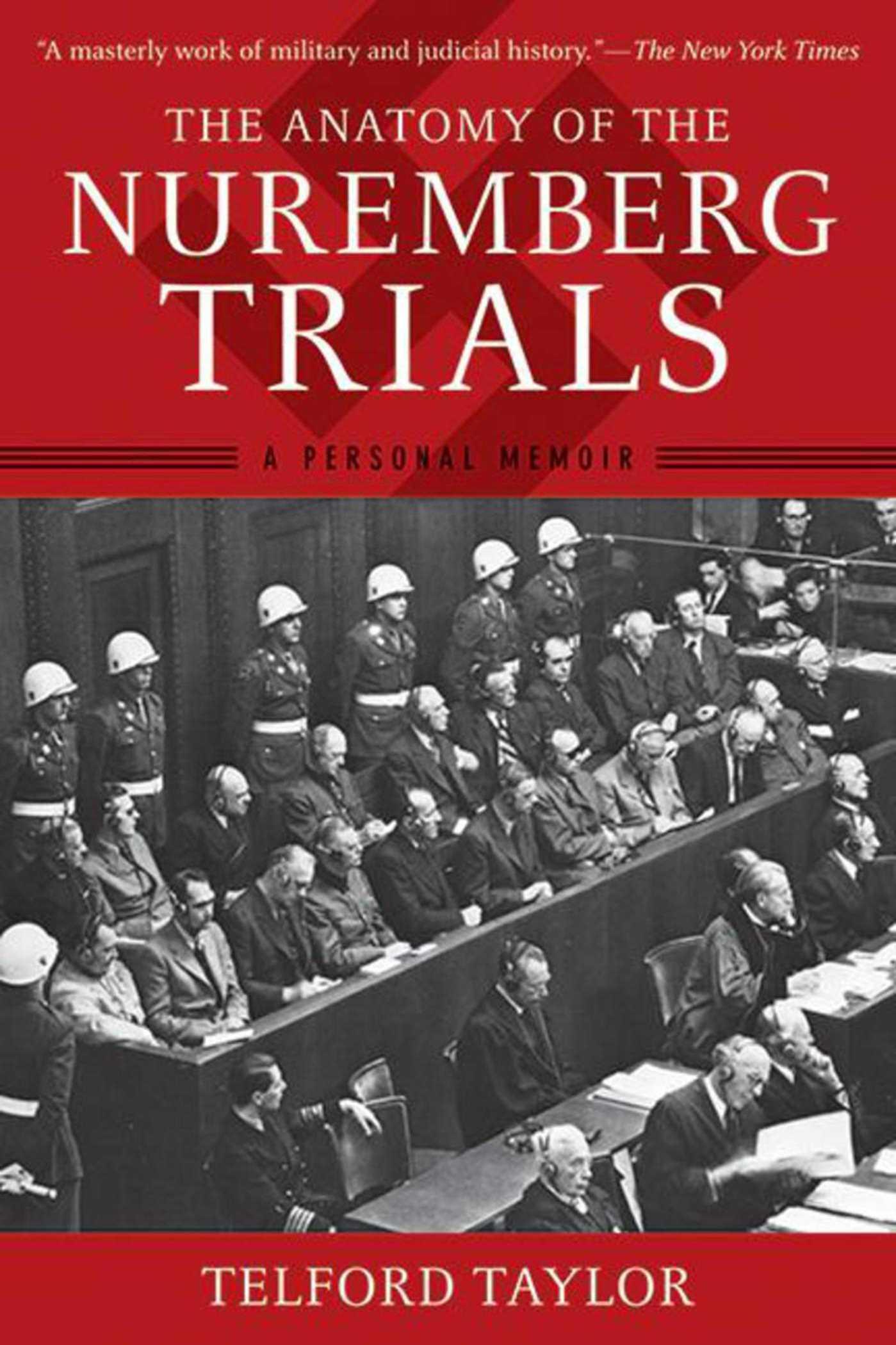 Cover: 9781620877883 | The Anatomy of the Nuremberg Trials | A Personal Memoir | Taylor