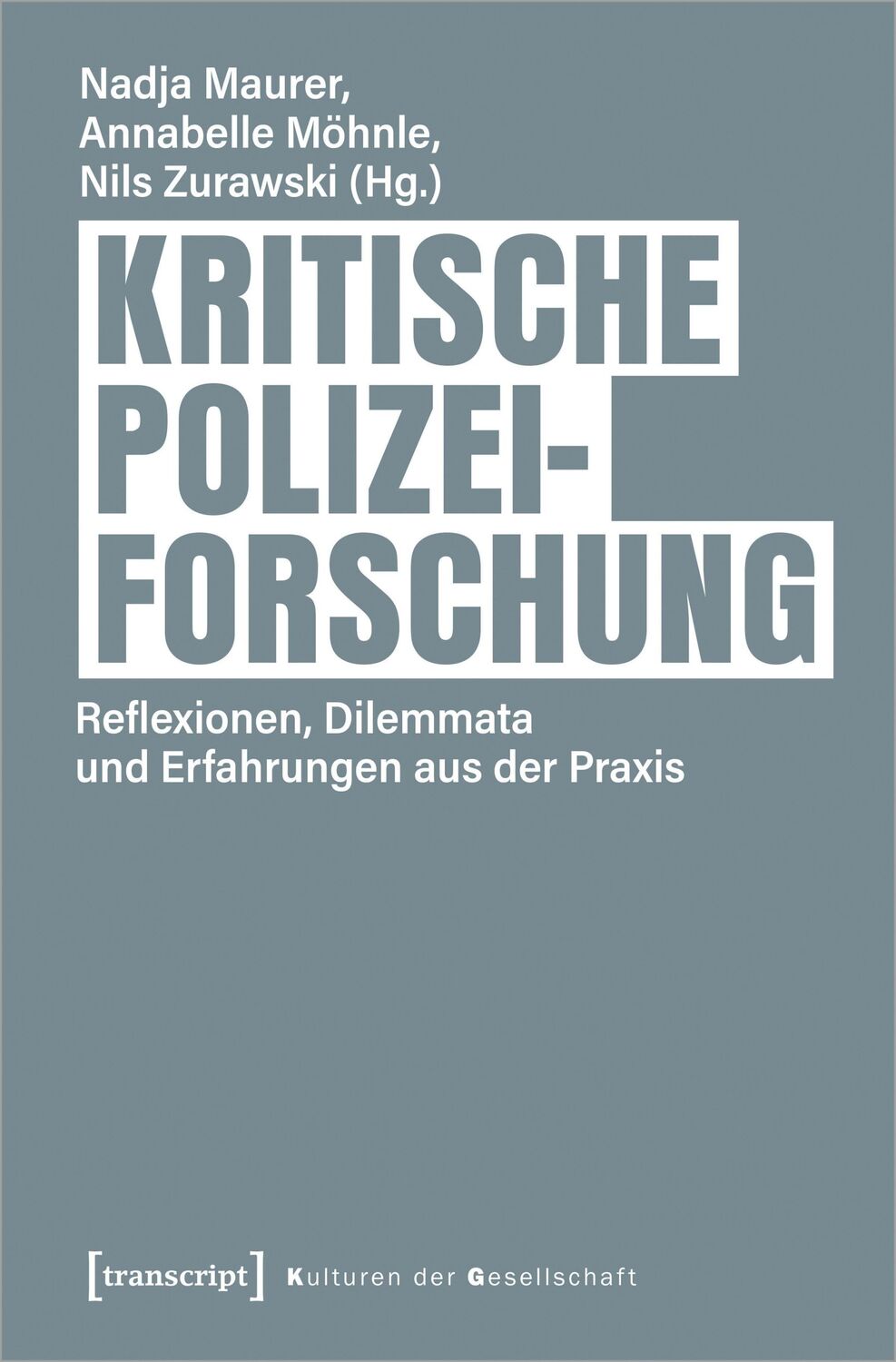 Cover: 9783837665574 | Kritische Polizeiforschung | Nadja Maurer (u. a.) | Taschenbuch | 2023