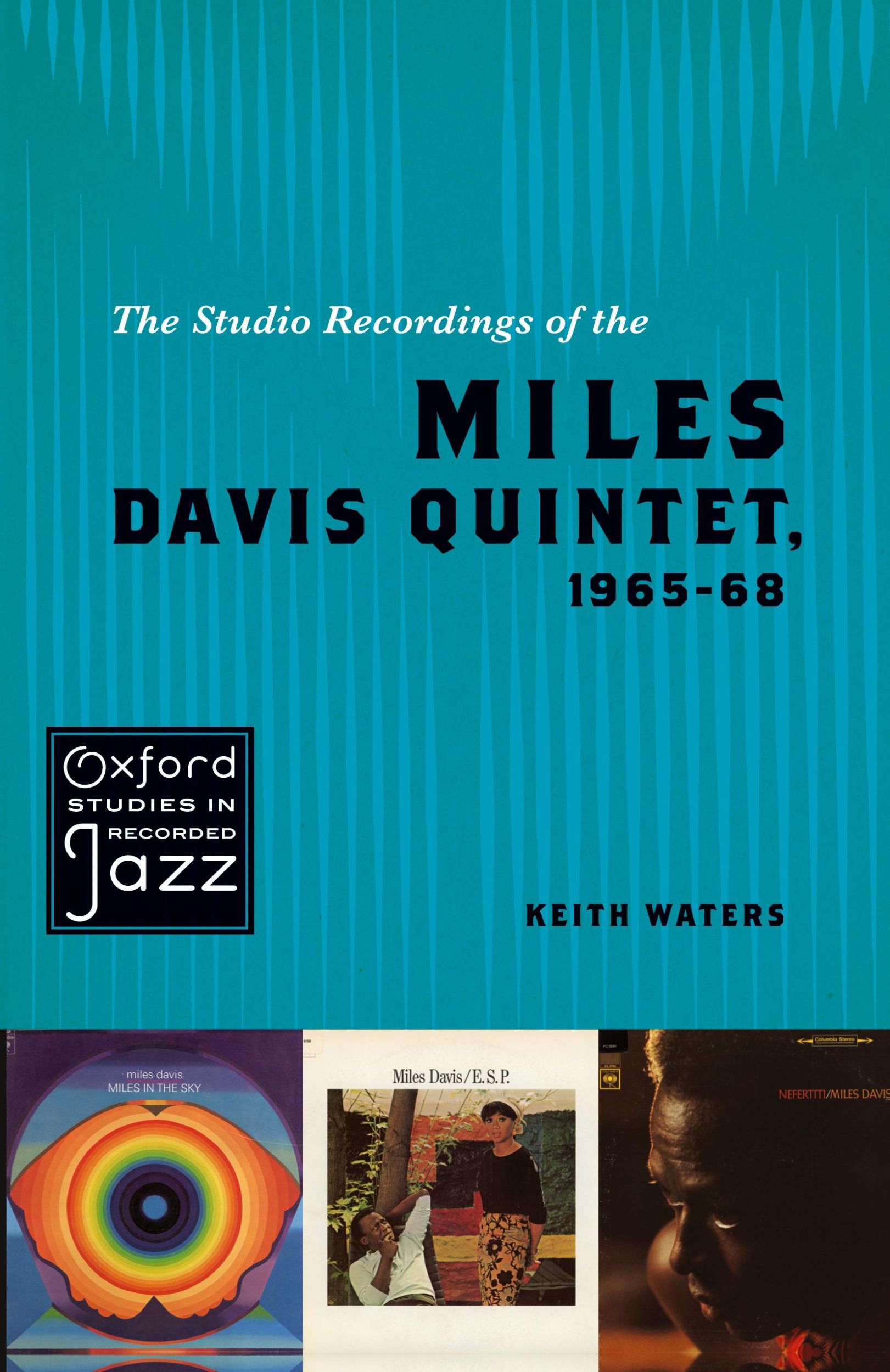 Cover: 9780195393842 | The Studio Recordings of the Miles Davis Quintet, 1965-68 | Waters