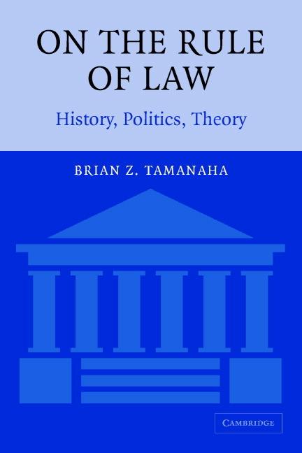 Cover: 9780521604659 | On the Rule of Law | History, Politics, Theory | Tamanaha (u. a.)