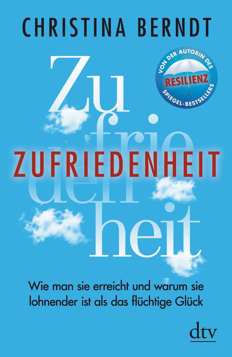 Cover: 9783423349291 | Zufriedenheit | Christina Berndt | Taschenbuch | 256 S. | Deutsch